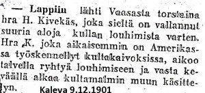 Näin sanomalehti Kaleva uutisoi Kivekkään kultamaiden valloituksesta joulukuussa 1901-